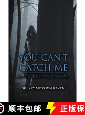 【3-4周达】You Can't Catch Me: Mama Said I'm the Gingerbread Man [9781963735253]