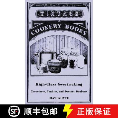 【3-4周达】High-Class Sweetmaking - Chocolates, Candies, and Dessert Bonbons [9781446540459]