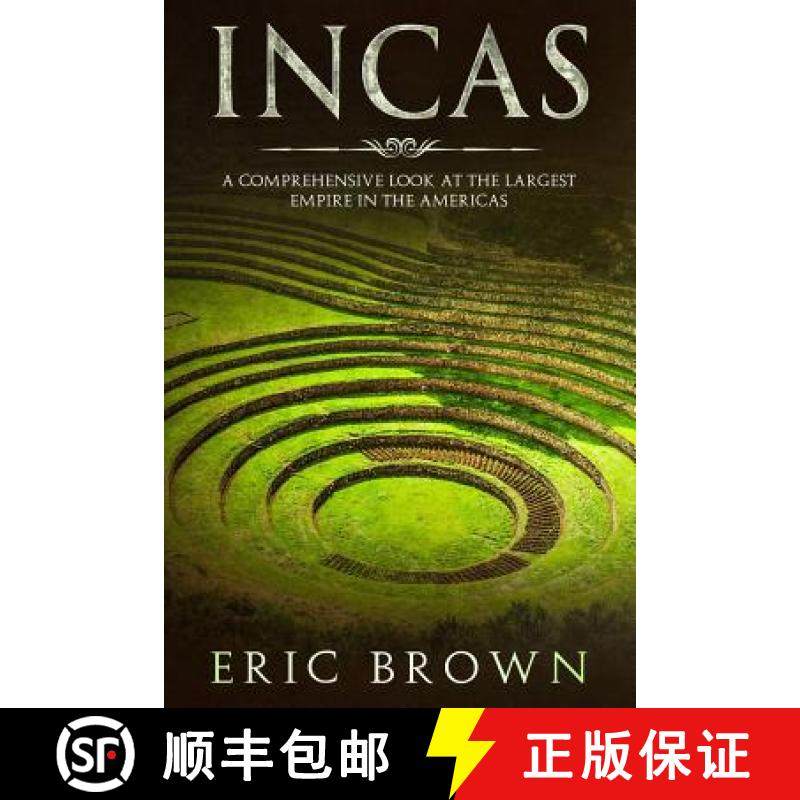 预订 Incas: A Comprehensive Look at the Largest Empire in the Americas [9781951103156]