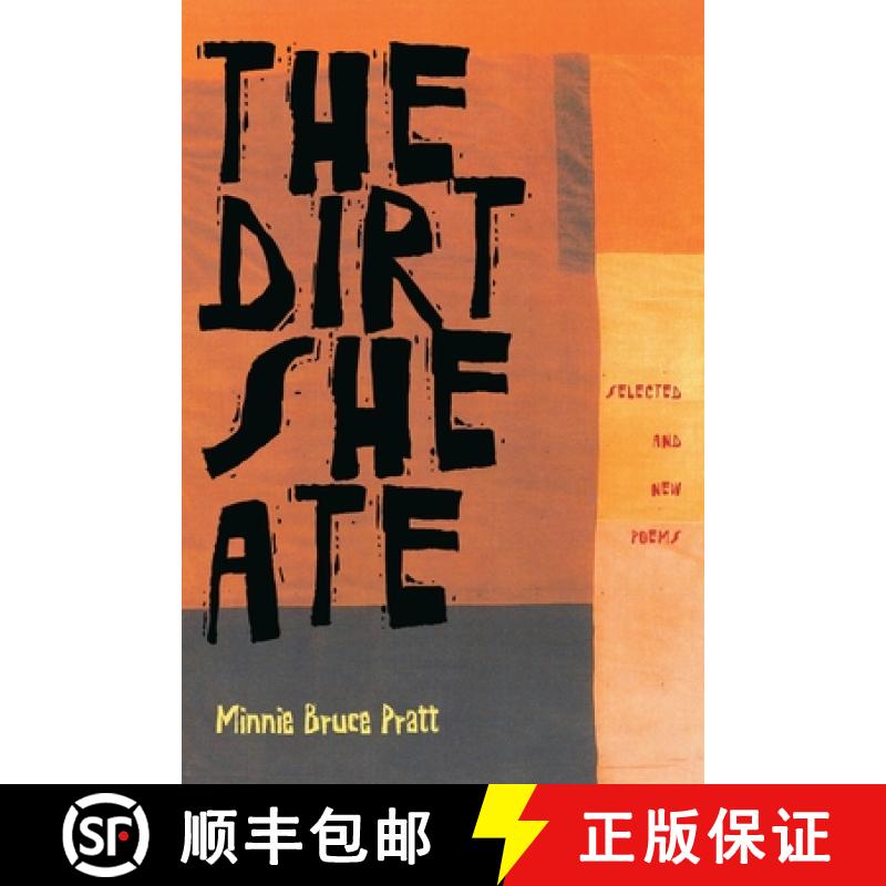 【3-4周达】Dirt She Ate, The: Selected And New Poems [9780822958260]