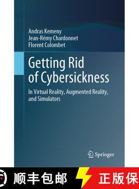 【3-4周达】精装 Getting Rid of Cybersickness : In Virtual Reality, Augmented Reality, and Simulators [9783030593414]