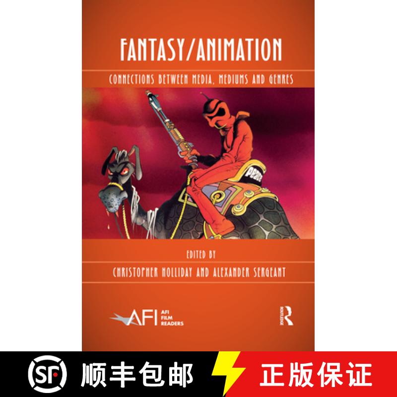 【3-4周达】Fantasy/Animation: Connections Between Media, Mediums and Genres [9780367590741]