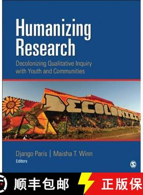 【3-4周达】Humanizing Research: Decolonizing Qualitative Inquiry With Youth and Communities [9781452225395]