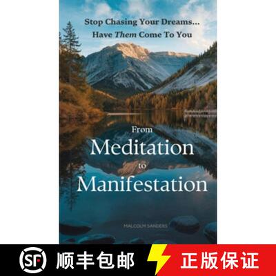 【3-4周达】From Meditation to Manifestation: Stop Chasing Your Dreams...Have Them Come To You [9798349282003]