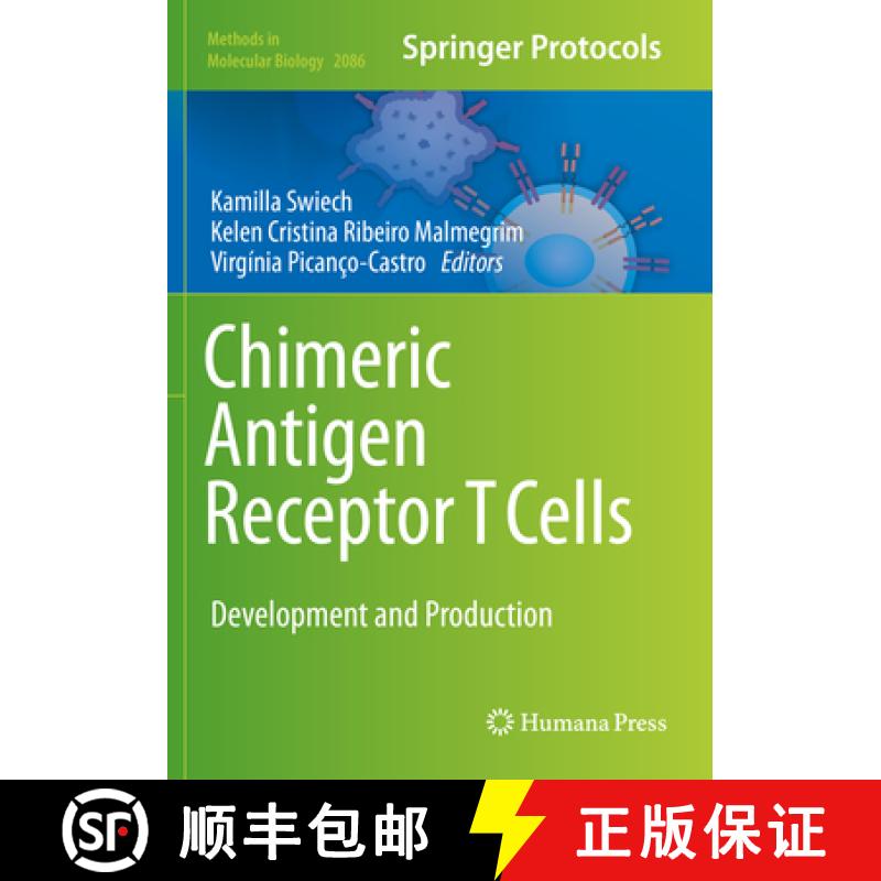 【3-4周达】Chimeric Antigen Receptor T Cells: Development and Production [9781071601488]