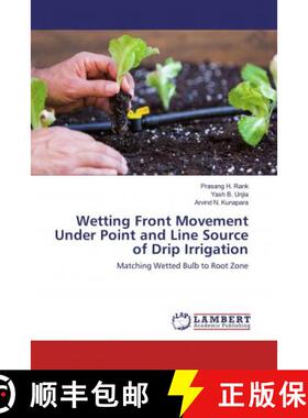 预订 Wetting Front Movement Under Point and Line Source of Drip Irrigation [9786202518680]
