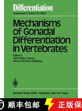 【3-4周达】Mechanisms of Gonadal Differentiation in Vertebrates: Contributions of an EMBO-Workshop he... [9783540124801]