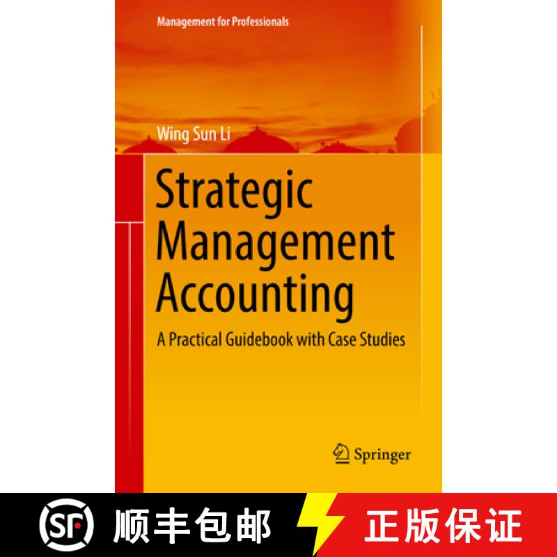 【3-4周达】Strategic Management Accounting: A Practical Guidebook with Case Studies [9789811057281]