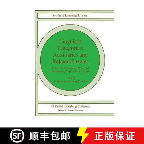 【3-4周达】Linguistic Categories: Auxiliaries and Related Puzzles : Volume Two: The Scope, Order, and... [9789400969940]