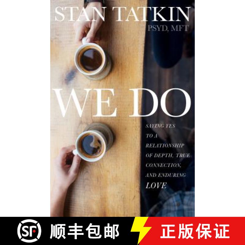 【3-4周达】We Do: Saying Yes to a Relationship of Depth, True Connection, and Enduring Love [9781622038930]