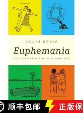 【3-4周达】Euphemania: Our Love Affair with Euphemisms [9780316056564]
