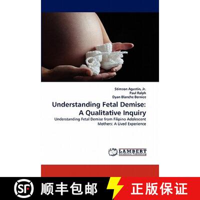 预订 Understanding Fetal Demise: A Qualitative Inquiry [9783843384957]