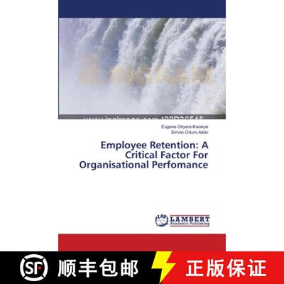 预订 Employee Retention: A Critical Factor For Organisational Perfomance [9783659374272]