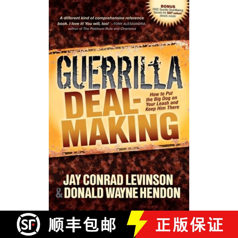 【3-4周达】Guerrilla Deal-Making: How to Put the Big Dog on Your Leash and Keep Him There [9781614482444]
