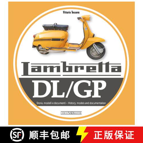 【3-4周达】Lambretta DL/GP: Storie Modelli E Documenti/History, Models and Documents [9788879118699]