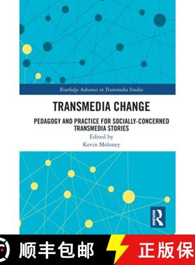 【3-4周达】Transmedia Change: Pedagogy and Practice for Socially-Concerned Transmedia Stories [9780367714376]