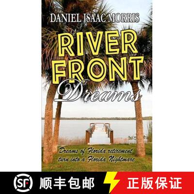 【3-4周达】Riverfront Dreams: Retirement dreams, retirement nightmare [9780982825044]