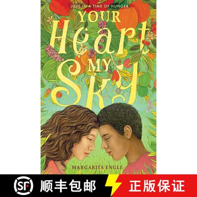 【3-4周达】Your Heart, My Sky: Love in a Time of Hunger [9781534464964]