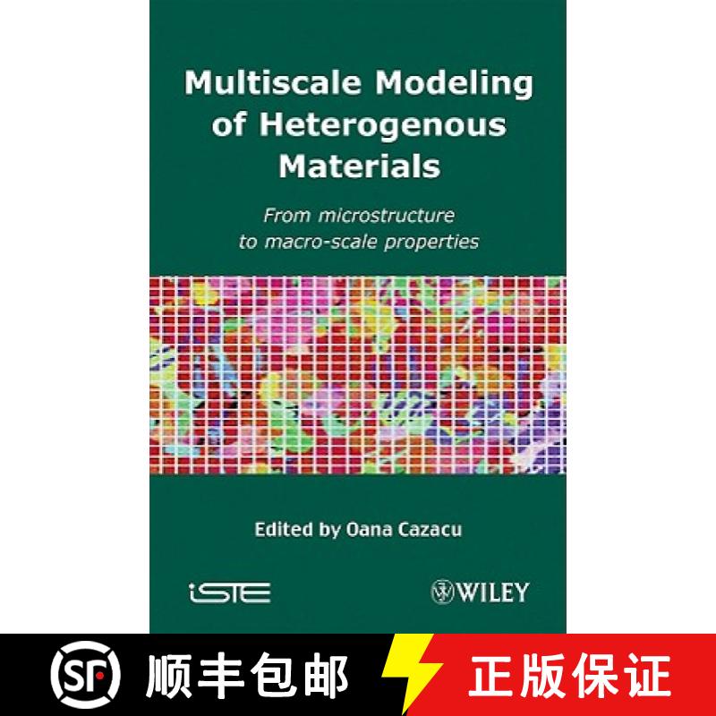【4周达】Multiscale Modeling Of Heterogenous Materials: From Microstructure To Macro-Scale Properties... [9781848210479]