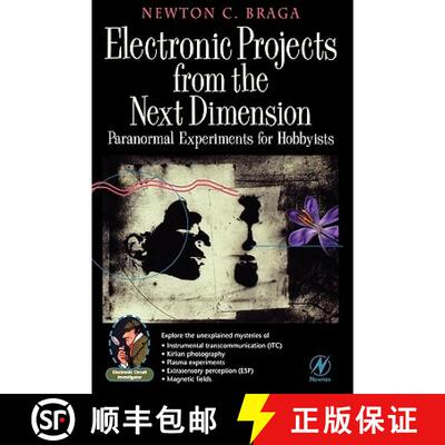 【3-4周达】Electronic Projects from the Next Dimension: Paranormal Experiments for Hobbyists [9780750673051]