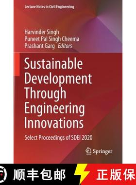 【3-4周达】Sustainable Development Through Engineering Innovations : Select Proceedings of SDEI 2020 [9789811595561]
