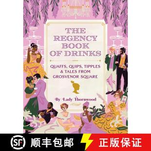 Grosvenor Regency Drinks 预订 Quips from Square Tales Book and Tipples 9781419759246 Quaffs The