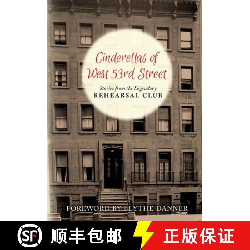 【2-3周达】Cinderella's of West 53rd Street: Stories from the Legendary Rehearsal Club [9798887711591]