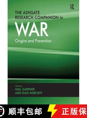 【3-4周达】The Ashgate Research Companion to War: Origins and Prevention [9780754678267]