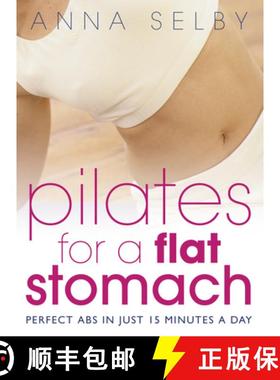 【3-4周达】Pilates for a Flat Stomach: Core Strength in Just 15 Minutes a Day [9780007141272]