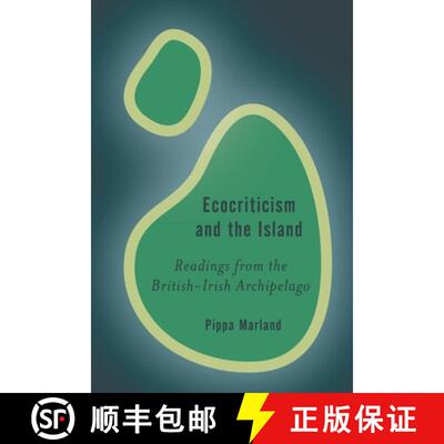 【3-4周达】精装 Ecocriticism and the Island : Readings from the British-Irish Archipelago [9781786607089]