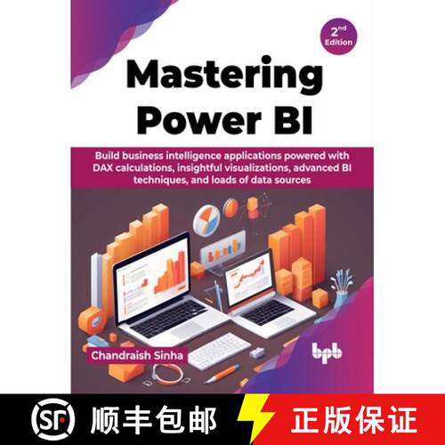 【3-4周达】Mastering Power BI - 2nd Edition: Build business intelligence applications powered with DA... [9789355517166]