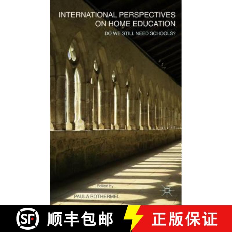 【3-4周达】International Perspectives on Home Education: Do We Still Need Schools? [9781137446848]