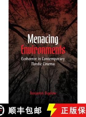 【3-4周达】Menacing Environments: Ecohorror in Contemporary Nordic Cinema [9780295751634]