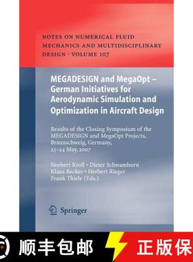 【3-4周达】MEGADESIGN and MegaOpt - German Initiatives for Aerodynamic Simulation and Optimization in... [9783642260629]