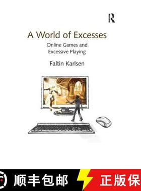 【3-4周达】A World of Excesses : Online Games and Excessive Playing [9781138256903]