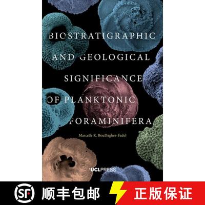 预订 Biostratigraphic and Geological Significance of Planktonic Foraminifera [9781910634240]