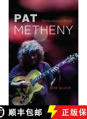 【3-4周达】Pat Metheny: Stories Beyond Words [9780226834450]