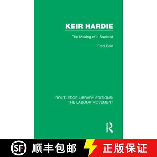 【3-4周达】Keir Hardie: The Making of a Socialist [9781138330221]