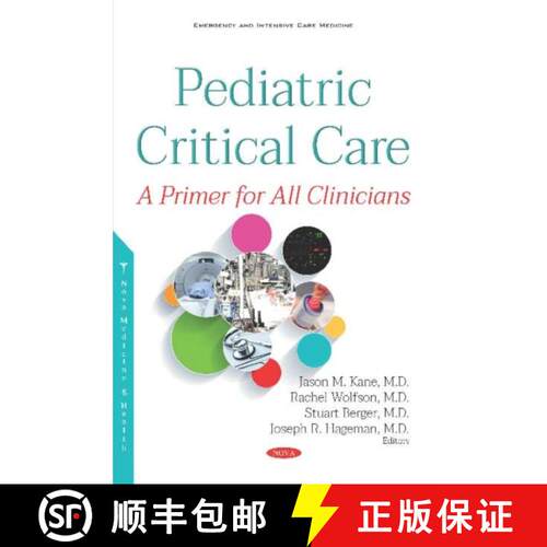 【3-4周达】精装 Pediatric Critical Care: A Primer for All Clinicians [9781536148374]