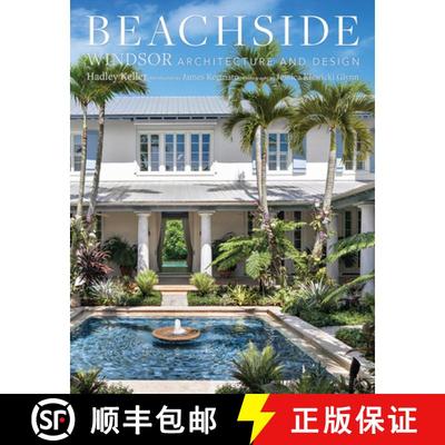 Beachside: Windsor Architecture and Design [9780865654037]