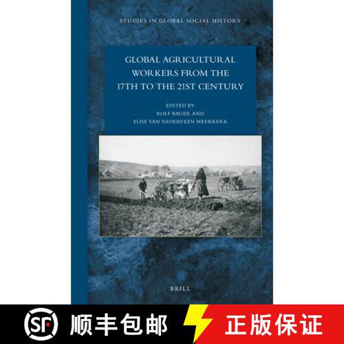 预订 精装 Global Agricultural Workers from the 17th to the 21st Century [9789004524941]