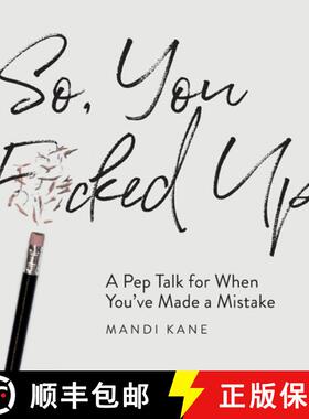【3-4周达】So, You F*cked Up: A Pep Talk for When You've Made a Mistake [9780578901961]