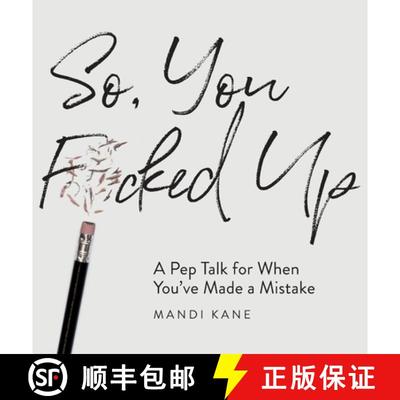 【3-4周达】So, You F*cked Up: A Pep Talk for When You've Made a Mistake [9780578901961]
