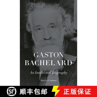 【3-4周达】Gaston Bachelard – An Intellectual Biography [9781836390879]