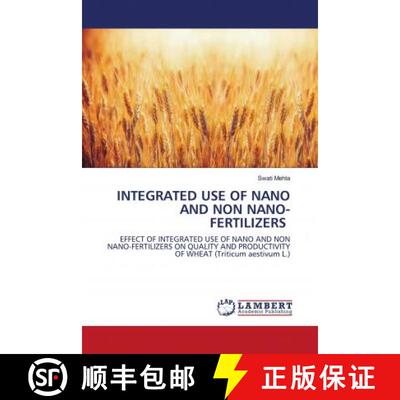 预订 INTEGRATED USE OF NANO AND NON NANO-FERTILIZERS [9786202796613]