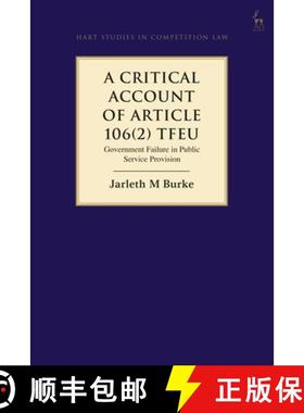预订 A Critical Account of Article 106(2) TFEU: Government Failure in Public Service Provision [9781509940226]