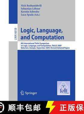 【3-4周达】Logic, Language, and Computation: 8th International Tbilisi Symposium on Logic, Language, ... [9783642223020]