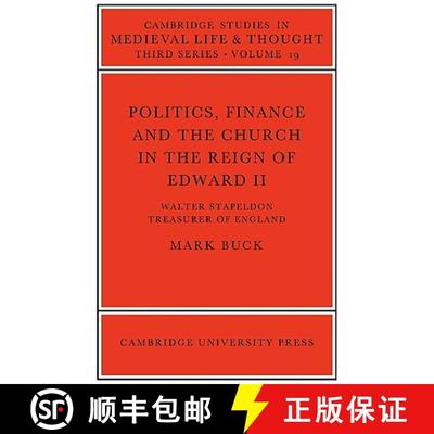 【3-4周达】Politics, Finance and the Church in the Reign of Edward II: - Politics, Finance and the Ch... [9780521091190]