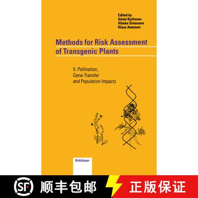 【3-4周达】Methods for Risk Assessment of Transgenic Plants: II. Pollination, Gene-Transfer and Popul... [9783034898140]