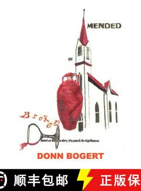 【3-4周达】Broken and Mended: Based on the True Story of a Search for Significance [9781462400539]